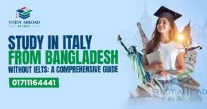 Study in Italy from Bangladesh without IELTS: A Comprehensive Guide- 2026