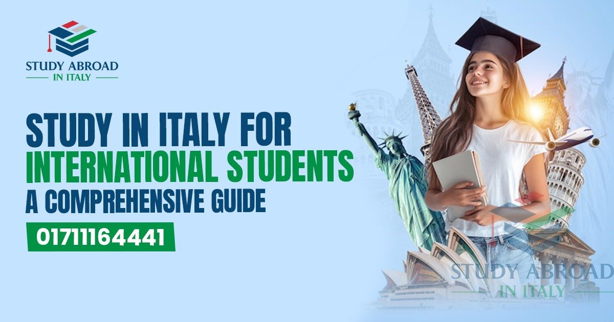 Study in Italy for International Students: A Comprehensive Guide