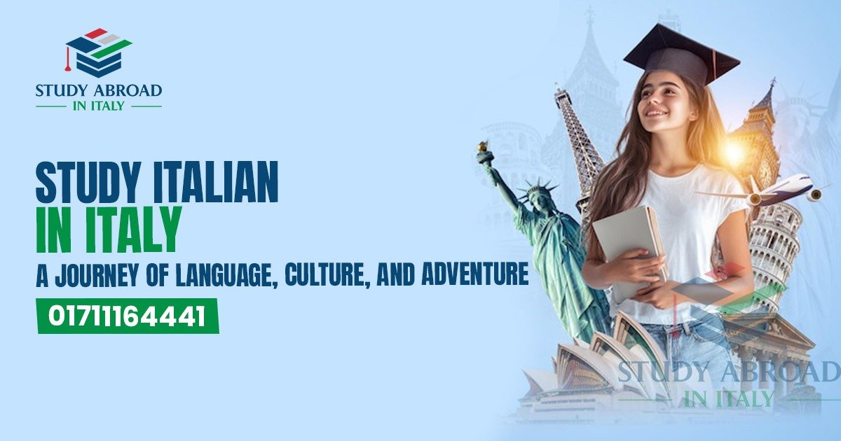 Study Italian in Italy: A Journey of Language, Culture, and Adventure