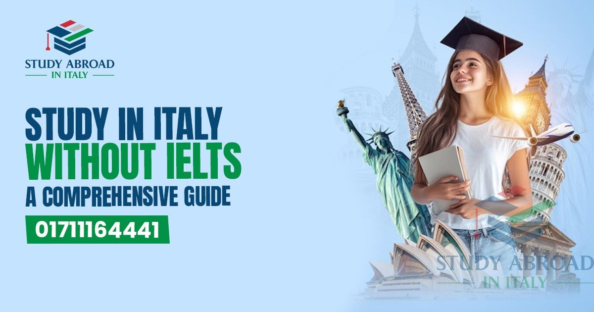 Study in Italy Without IELTS: A Comprehensive Guide