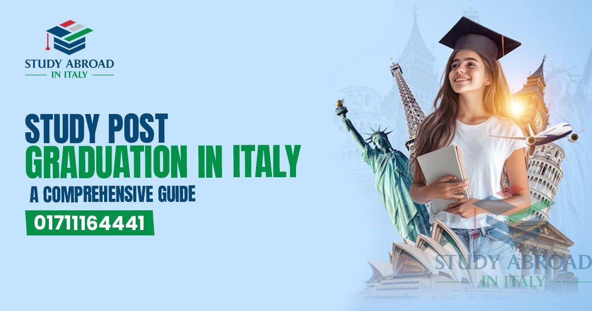 Study Post Graduation in Italy: A Comprehensive Guide