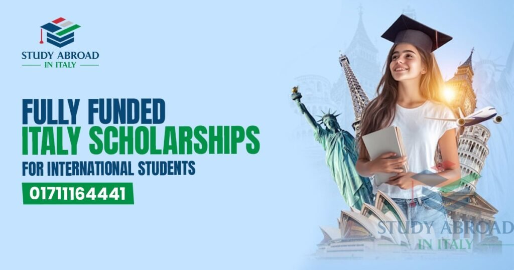Fully Funded Italy Scholarships for International Students 2025