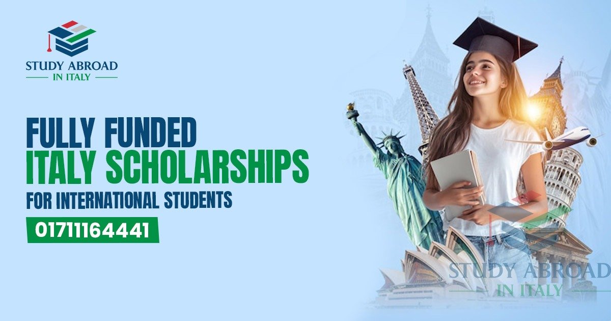 Fully Funded Italy Scholarships for International Students